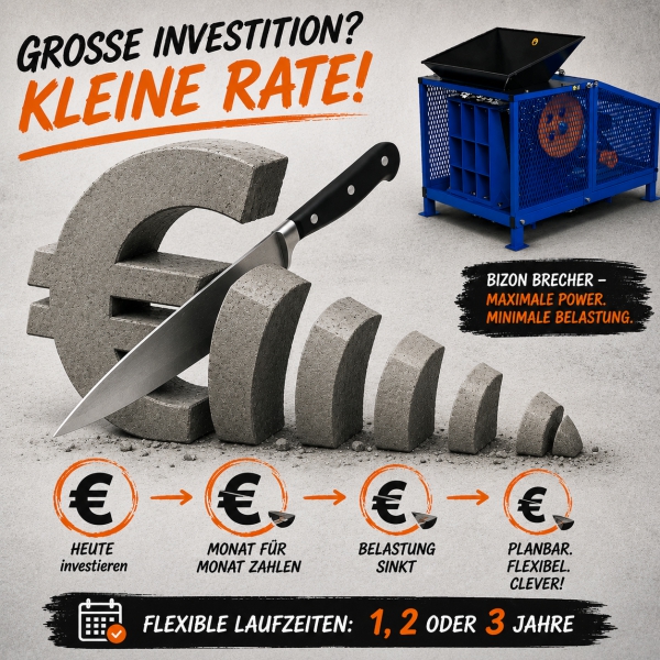 Sensationelles Finanzierungsangebot für BIZON Minibrecher!